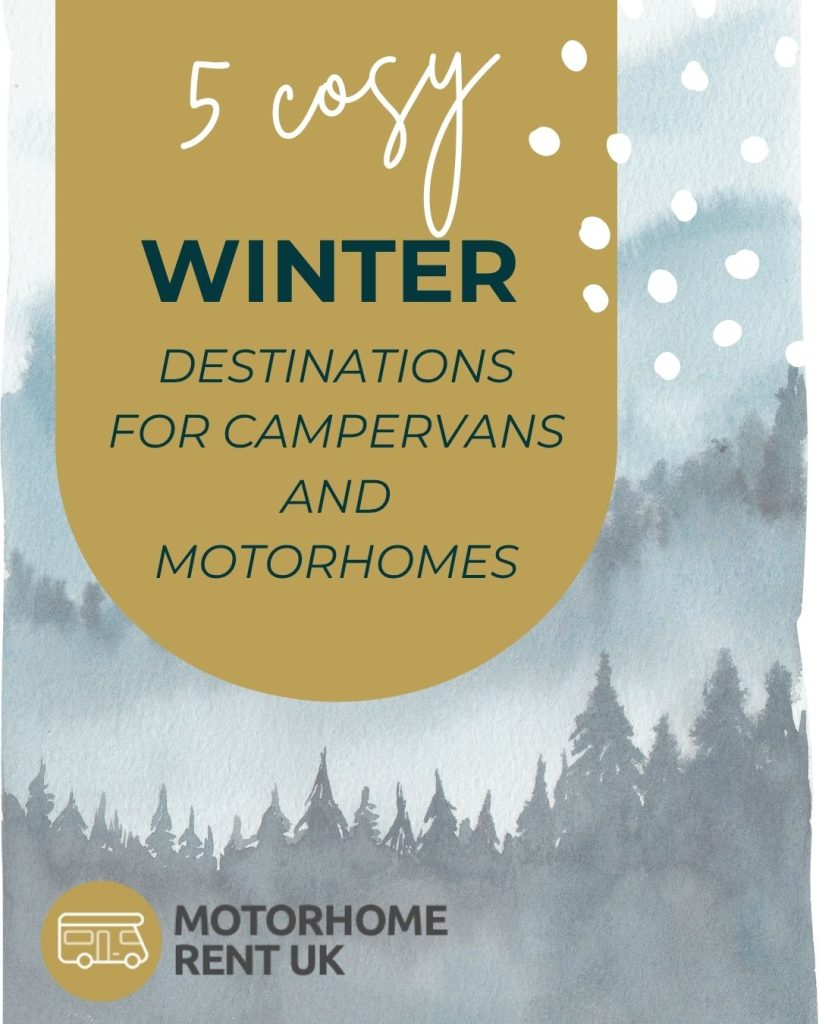 Christmas and New Year: 5 Cosy Destinations for Campervans or Motorhomes